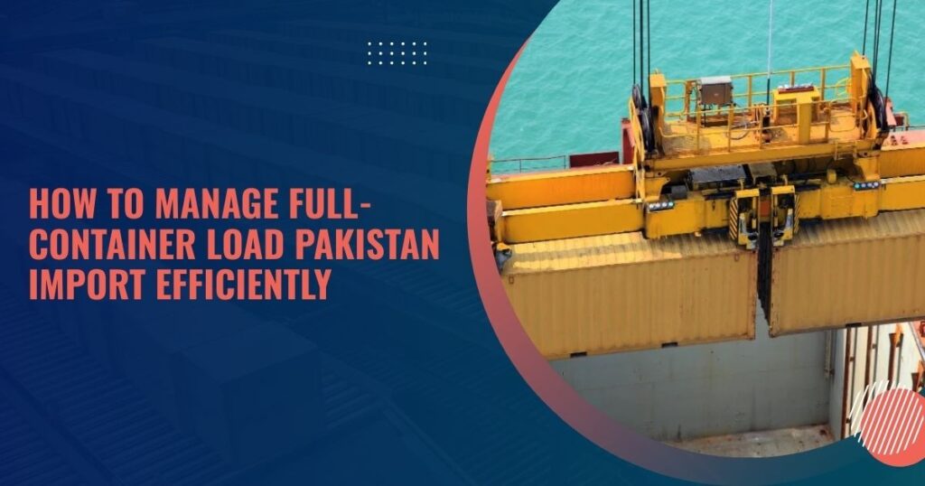 Full-Container Load Pakistan