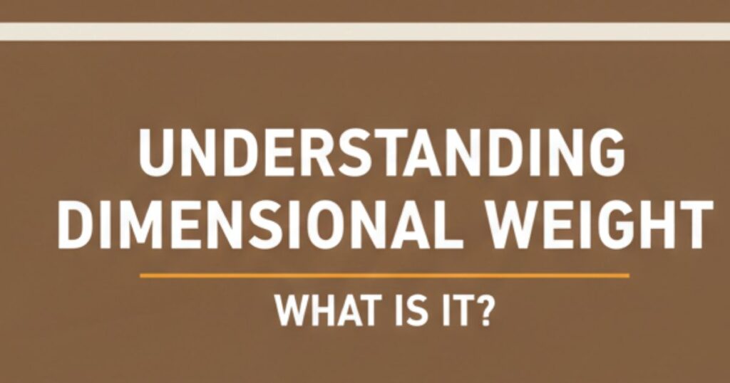 Understanding Dimensional Weight